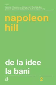 De la idee la bani Napoleon Hill